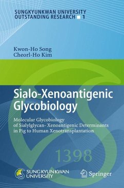 Sialo-Xenoantigenic Glycobiology - Song, Kwon-Ho;Kim, Cheorl-Ho