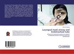 Laryngeal mask airway and Endotracheal tube