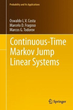 Continuous-Time Markov Jump Linear Systems - Costa, Oswaldo Luiz do Valle;Fragoso, Marcelo D.;Todorov, Marcos G.