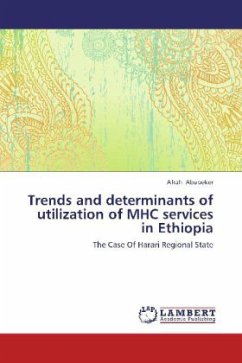 Trends and determinants of utilization of MHC services in Ethiopia
