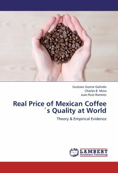Real Price of Mexican Coffee´s Quality at World - Guerra Galindo, Gustavo;Moss, Charles B.;Ruiz-Ramírez, Juan