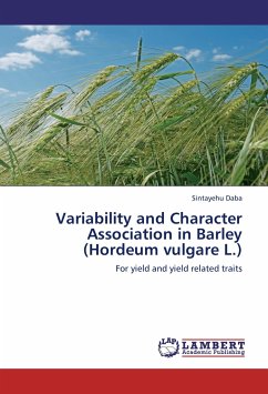 Variability and Character Association in Barley (Hordeum vulgare L.)