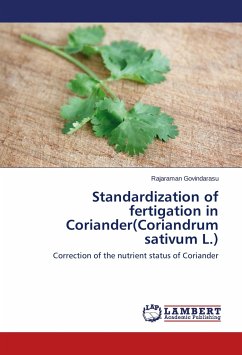 Standardization of fertigation in Coriander(Coriandrum sativum L.)