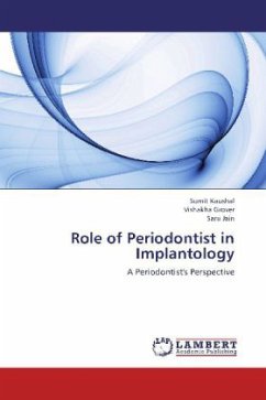 Role of Periodontist in Implantology - Kaushal, Sumit;Grover, Vishakha;Jain, Saru