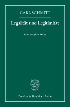 Legalität und Legitimität - Schmitt, Carl