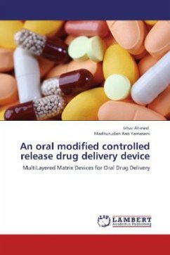 An oral modified controlled release drug delivery device - Ahmed, Izhar;Yamasani, Madhusudan Rao