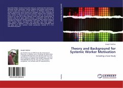 Theory and Background for Systemic Worker Motivation - Haefner, Joseph