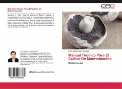 Manual Técnico Para El Cultivo De Macromicetes - Islas Vázquez, Erick Alberto