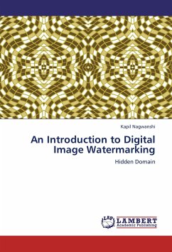 An Introduction to Digital Image Watermarking - Nagwanshi, Kapil