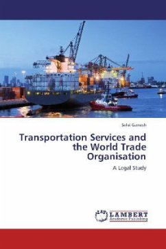 Transportation Services and the World Trade Organisation - Ganesh, Selvi