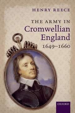 Army in Cromwellian England, 1649-1660 - Reece, Henry