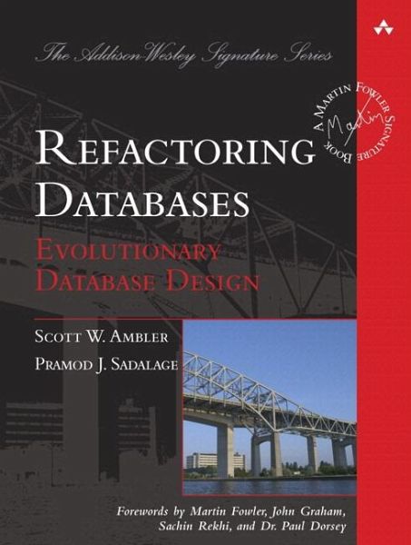 Refactoring Databases Refactoring Databases