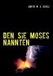 Den Sie Moses nannten - Bild 1