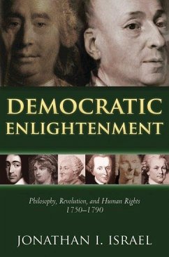 Democratic Enlightenment - Israel, Jonathan (Professor of Modern History, Institute for Advance