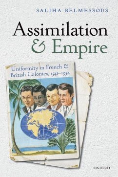 Assimilation and Empire - Belmessous, Saliha