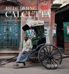 Redeeming Calcutta - Raymer, Steve (Professor of Journalism, Indiana University)