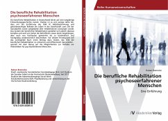 Die berufliche Rehabilitation psychoseerfahrener Menschen - Brenncke, Ruben