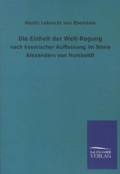 Die Einheit der Welt-Regung - Eberstein, Moritz Lebrecht von