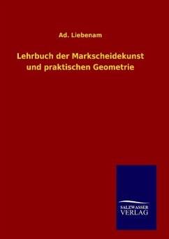 Lehrbuch der Markscheidekunst und praktischen Geometrie - Helfritz, Hans