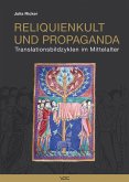 Reliquienkult und Propaganda