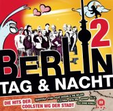 Berlin - Tag & Nacht, 2 Audio-CDs. Vol.2
