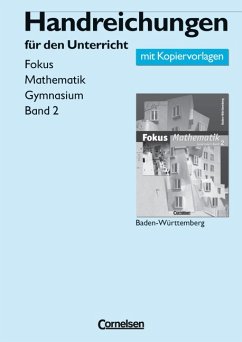 Fokus Mathematik. Gymnasium Baden-Württemberg. Band 2. Handreichungen für den Unterricht mit Kopiervorlagen - Bauer, Gerhard; Bischoff, Hans-Ulrich; Esper, Norbert; Göttge, Silke; Hettrich, Monica; H