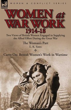 Women at War Work 1914-18 - Yates, L. K.