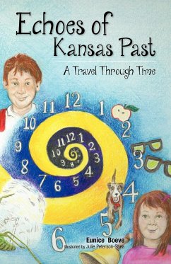 Echoes of Kansas Past (a Travel Through Time) - Boeve, Eunice