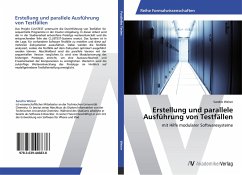 Erstellung und parallele Ausführung von Testfällen - Weiser, Sandro