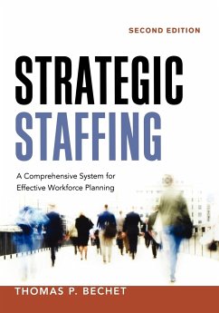 Strategic Staffing - Bechet, Thomas P.