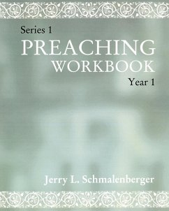 Preaching Workbook - Schmalenberger, Jerry L