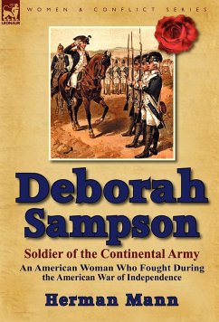 Deborah Sampson, Soldier of the Continental Army - Mann, Herman