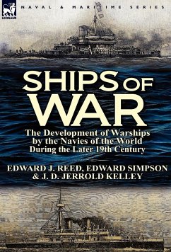 Ships of War - Reed, Edward J.; Simpson, Edward; Kelley, J. D. Jerrold