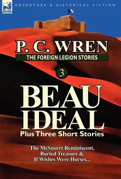 The Foreign Legion Stories 3 - Wren, P. C.