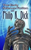 The Early Science Fiction of Philip K. Dick