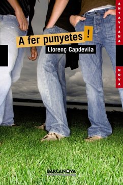 A fer punyetes! - Capdevila i Roure, Llorenç