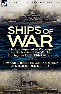 Ships of War - Reed, Edward J.; Simpson, Edward; Kelley, J. D. Jerrold