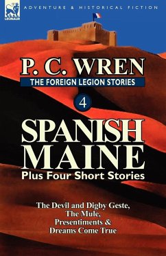 The Foreign Legion Stories 4 - Wren, P. C.