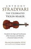 Anthony Stradivari the Celebrated Violin-Maker