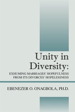 Unity in Diversity: Exhuming Marriages' Hopefulness from Its Divorces' Hopelessness - Onagbola, Ebenezer O.