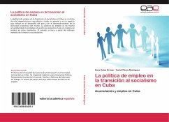 Lapolítica de empleo en latransición al socialismo en Cuba - Colas Grinan, Sara;Pérez Rodríguez, Yuniel