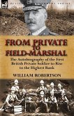 From Private to Field-Marshal From Private to Field-Marshal