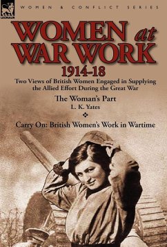 Women at War Work 1914-18 - Yates, L. K.