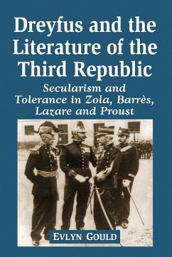 Dreyfus and the Literature of the Third Republic - Gould, Evlyn