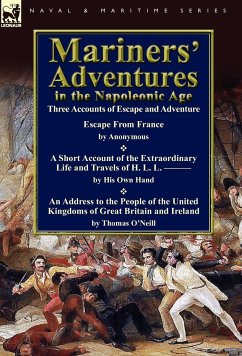 Mariners' Adventures in the Napoleonic Age - O'Neill, Thomas; Others