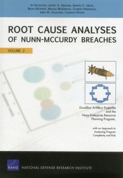 Root Cause Analyses of Nunn-McCurdy Breaches - Blickstein, Irv; Drezner, Jeffrey A; Libicki, Martin C; McInnis, Brian; McKernan, Megan; Nemfakos, Charles; Sollinger, Jerry M; Wong, Carolyn