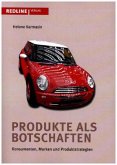 Produkte als Botschaften