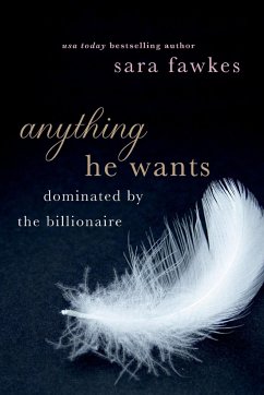 ANYTHING HE WANTS - Fawkes, Sara