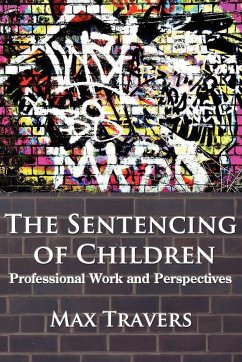 The Sentencing of Children - Travers, Max