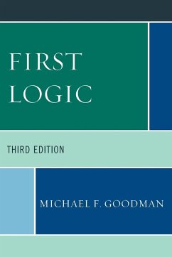 First Logic - Goodman, Michael F.